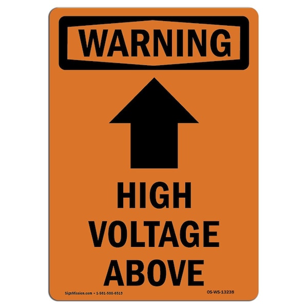 Safety Sign, OSHA WARNING, 5" Height, High Voltage Above, Portrait, 10PK